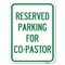 Signmission Reserved Parking for Co-Pastor Heavy-Gauge Aluminum Rust Proof Parking Sign, 18" x 24", A-1824-23123 A-1824-23123 - alternate 1
